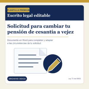 Formato legal para cambiar de cesantía a vejez